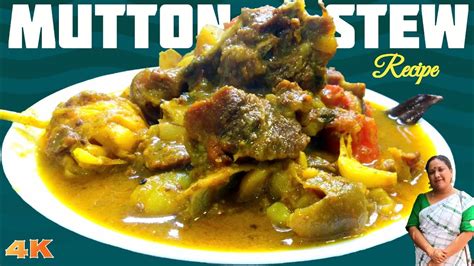 Mutton Stew Recipe Most Delicious And Tasty Mutton Stew Recipes