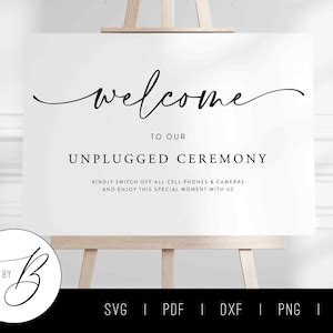 Welcome To Our Unplugged Ceremony Svg Wedding Sign Svg Pdf Dxf Png