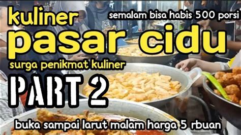 Walk Aroundtempat Paling Hitspasar Malamkuliner Di Tengah Jalan