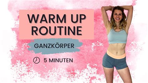 5 Minuten Warm Up Routine Vor Dem Workout Aufwärm Routine Dynamische Dehnübungen Ohne