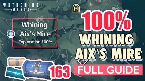 How To Whining Aixs Mire Full Exploration Huanglong All Chests