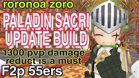 Ragnarok Origin PALADIN SACRI F2P 55ERS UPDATE Build PVp Dmg Reduct Is