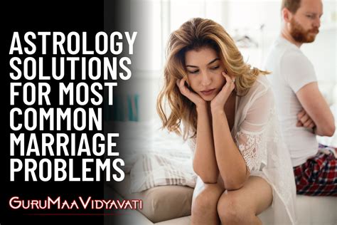 Astrology Solutions For Most Common Marriage Problems