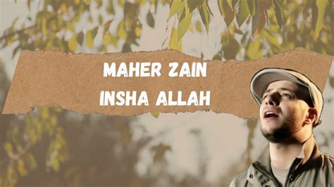 Maher Zain Insha Allah [full Hd Lyrics] Youtube