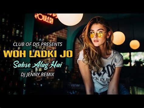 Woh Ladki Jo Sabse Alag Hai Song Retro Remix By DJ Jenny Shahrukh