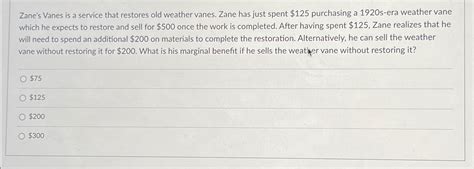 Solved Zane S Vanes Is A Service That Restores Old Weather Chegg