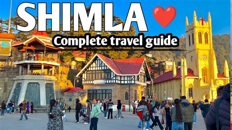 Shimla Tourist Places Shimla Tour Plan Shimla Tour Guide Shimla