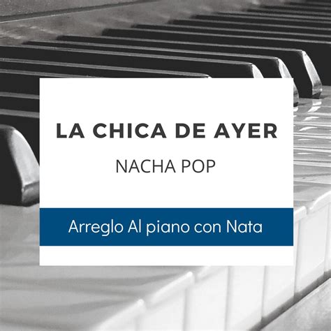 La Chica De Ayer Nacha Pop Al Piano Con Nata