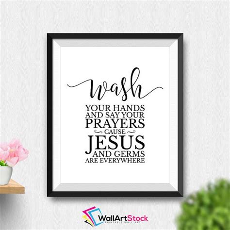 Printable Wash Your Hands And Say Your Prayers Cause Jesus And Germs