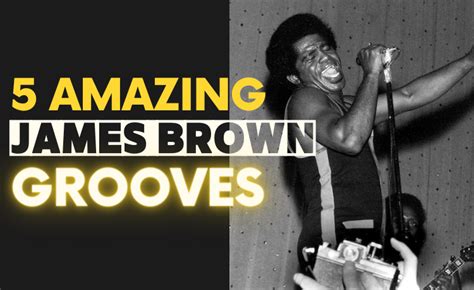 5 Incredible James Brown Grooves Só Groove Oficial