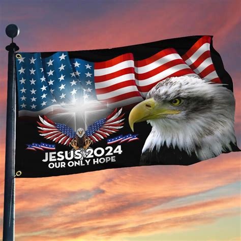 Jesus Our Only Hope Flag Patriotic Bald Eagle Cross Usa Flag Outs