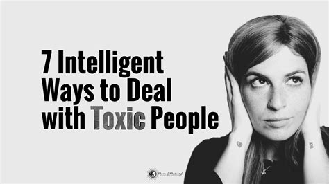 7 Intelligent Ways to Deal with Toxic People | Power of Positivity