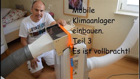 Mobile Klimaanlage Teil 3 Es Ist Vollbracht YouTube