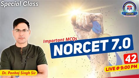 Special Class Norcet By Dr Pankaj Singh Sir Youtube