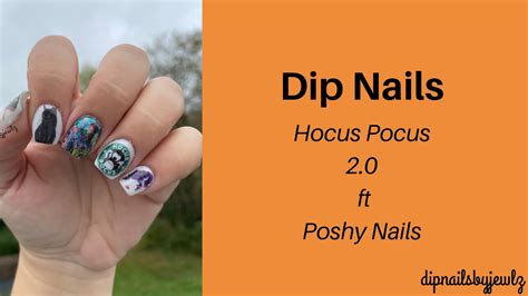 Dip Nails L Hocus Pocus 2 0 L Ft Poshy Nail Decals YouTube