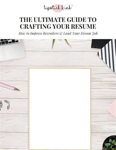 The Ultimate Guide To Crafting Your Resume [e-Book] | Lipstick & Ink®