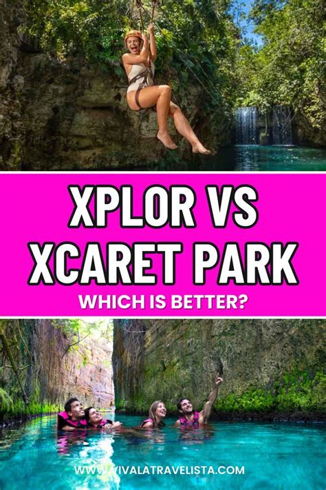 Xplor Vs Xcaret The Ultimate Adventure Park Comparison Guide