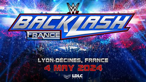 WWE Backlash Heading To France In May 2024