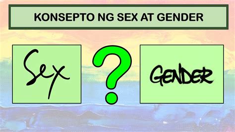 Quarter 3 Module 1 Konsepto Ng Kasarian Sex At Gender Youtube