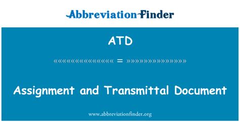 Atd Definition Assignment And Transmittal Document Abbreviation Finder