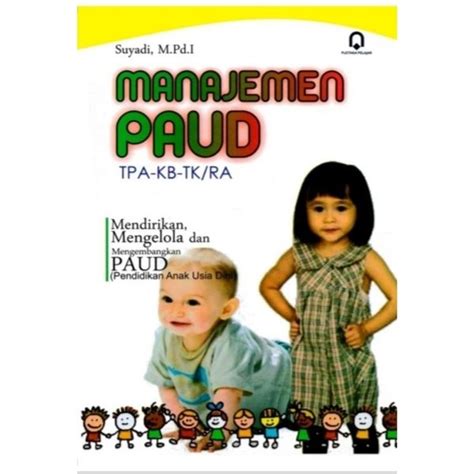 Jual Manajemen Paud Tpa Kb Tk Ra Suyadi M Pd I Di Lapak Pustaka