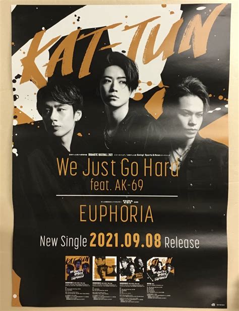 Yahoo オークション Kat Tun We Just Go Hard Feat Ak 69 Euphori