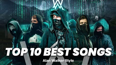 Top Best Songs Alan Walker Style Remix Popular Music Hits