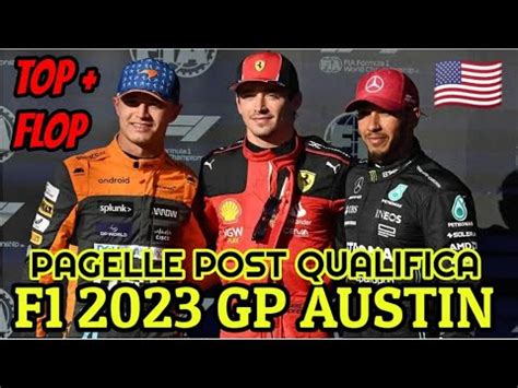 F Gp Austin Pagelle Post Qualifica Piu Top E Flop Youtube