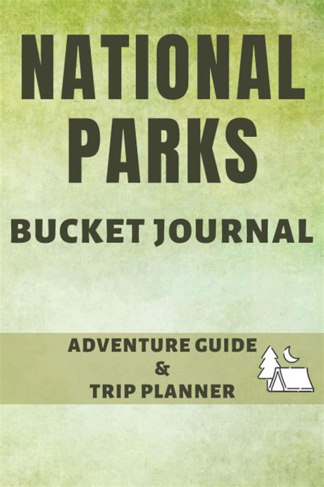 National Parks Bucket Journal U S Adventure Log List Guide America