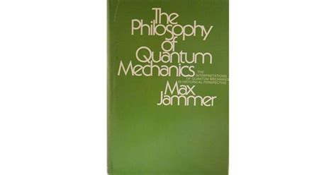 The Philosophy Of Quantum Mechanics The Interpretations Of Quantum