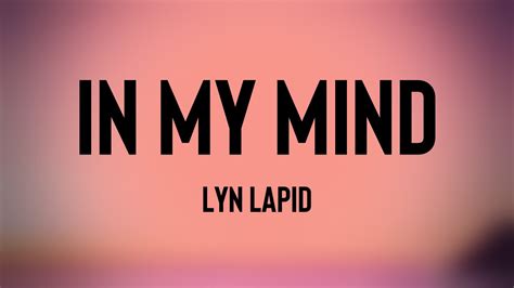 In My Mind Lyn Lapid Lyrics Video Youtube