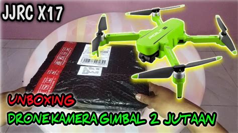 Drone Jjrc X17~unboxing Youtube