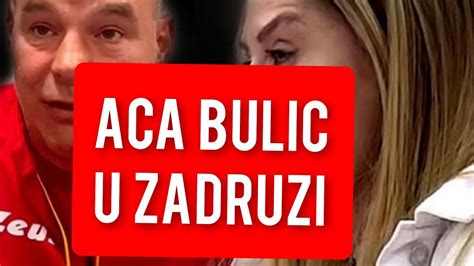 ACA BULIC U ZADRUZI AUU KOJI ŠOK OVO SU SVI CEKALI YouTube