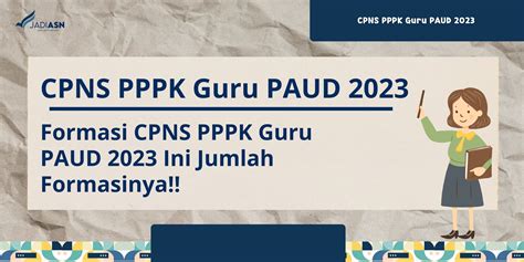 Formasi Cpns Pppk Guru Paud Ini Jumlah Formasinya