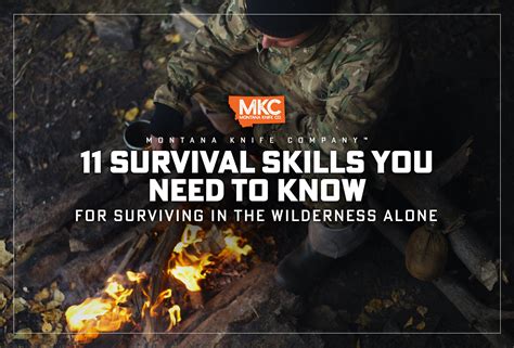 11 Survival Skills You Need to Know for Surviving in the Wilderness Alone