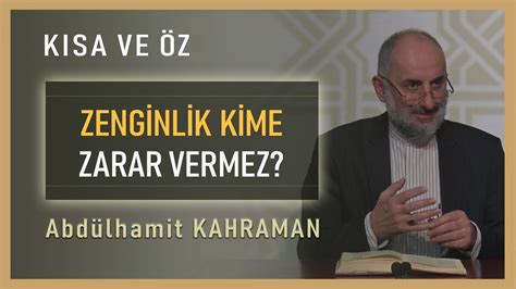 ZENGİNLİK KİME ZARAR VERMEZ Abdülhamit Kahraman YouTube