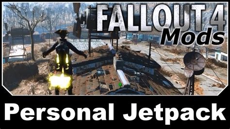 Fallout 4 Mods - Personal Jetpack - YouTube