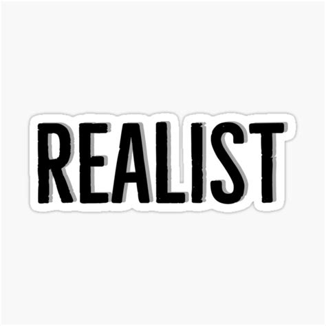 Realist Sticker For Sale By Rayner Redbubble