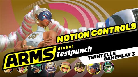 Arms Global Testpunch Twintelle Gameplay 3 W Motion Controls Youtube