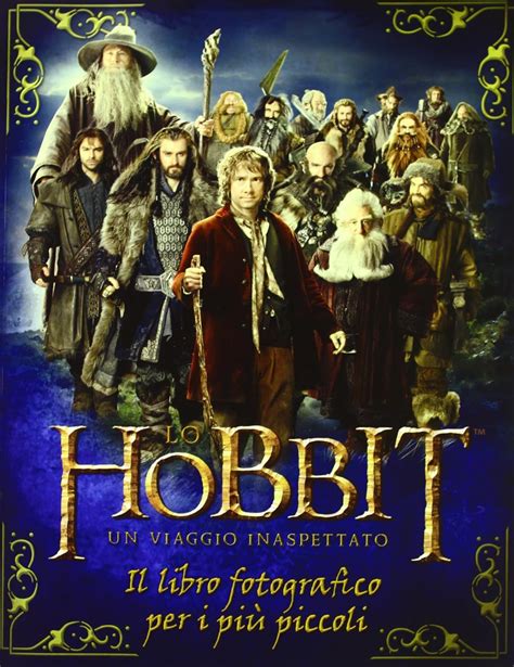 Amazon It Lo Hobbit Un Viaggio Inaspettato Il Libro Fotografico Per