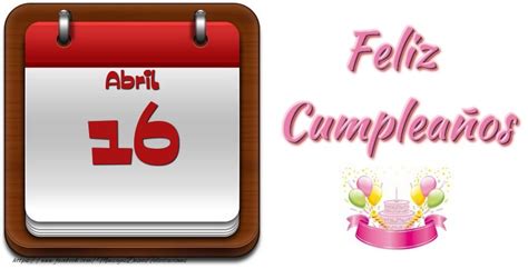 Felicitaciones Para Abril Abril Feliz Cumplea Os