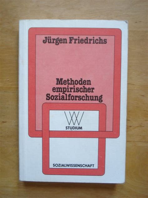 Methoden Empirischer Sozialforschung Von Friedrichs Juergen Zvab