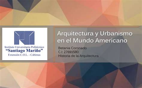 Arquitectura Y Urbanismo En El Mundo Americano Ppt Descarga Gratuita