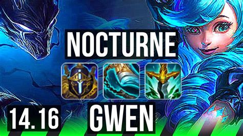 NOCTURNE Vs GWEN JGL Quadra 600 Games 11 4 11 Dominating EUW