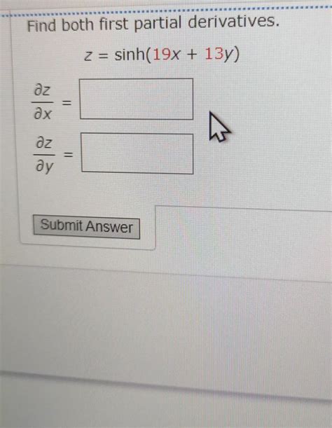 Solved ALE Find Both First Partial Derivatives Z Chegg