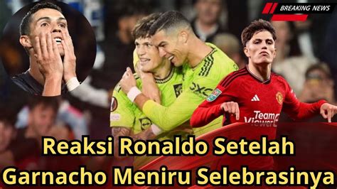 Alejandro Garnacho Kembali Meniru Perayaan Gol Cristiano Ronaldo YouTube