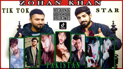 Acting Or Luck Zohan Khan New Tik Tok Videos Pakistani Muser Star