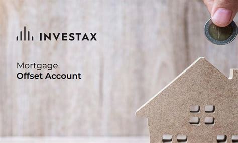 Maximizing Wealth With Mortgage Offset Account Benefits