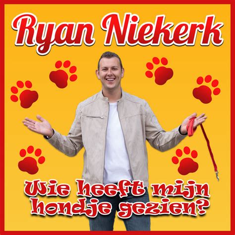 Wie Heeft Mijn Hondje Gezien Single By Ryan Niekerk Spotify