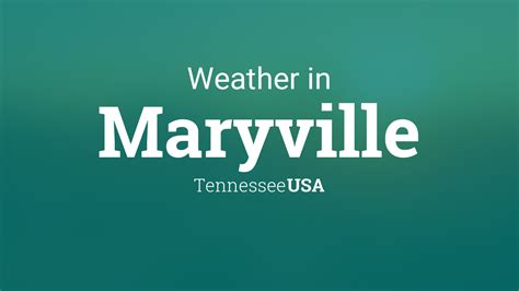 Weather for Maryville, Tennessee, USA